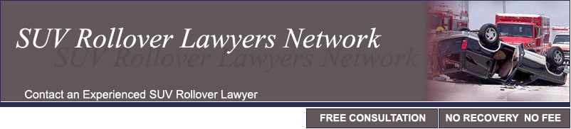 The SUV Rollover Lawyers Network